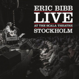 Eric Bibb - Live At The Scala Theatre Stockholm '2024