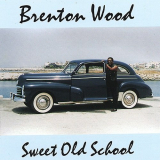 Brenton Wood - Sweet Old School '1995