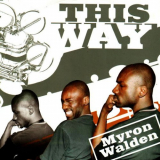 Myron Walden - This Way '2003