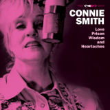 Connie Smith - Love, Prison, Wisdom and Heartaches '2024