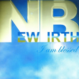 New Birth - I Am Blessed '2004