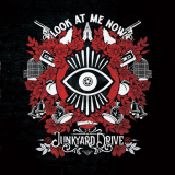 Junkyard Drive - Look At Me Now '2024