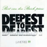 Bert Van Den Brink - Deepest to Dearest '1989