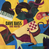 Dave Bass - Trio Nuevo '2024
