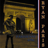 Ryan Paris - Parisienne Girl '2012