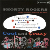 Shorty Rogers - Cool and Crazy '1998
