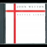 John Wetton - Battle Lines '1994 / 1996