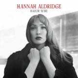 Hannah Aldridge - Razor Wire (Anniversary Edition) '2024