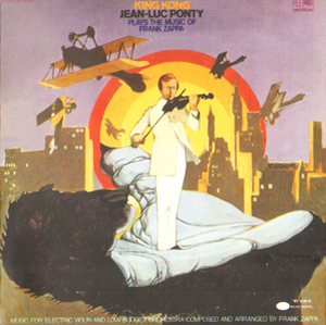 Jean-luc Ponty Plays The Music Of Frank Zappa