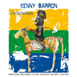 Kenny Barron & The Brazilian Knights