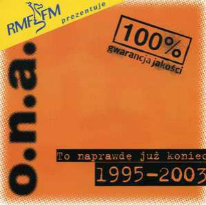 To Naprawde Juz Koniec 1995-2003 (2CD)