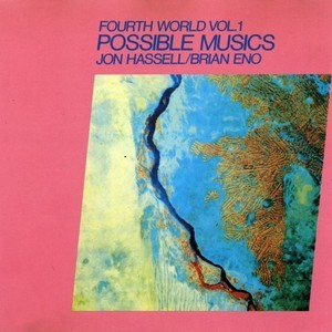 Fourth World Vol. 1 - Possible Musics