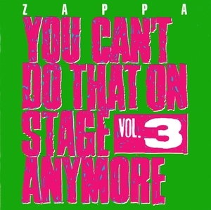 You Can't Do That On Stage Anymore, Vol. 3 (2CD)