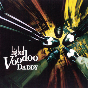 Big Bad Voodoo Daddy(1994)