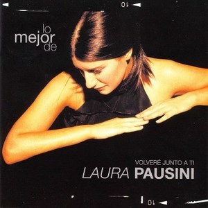 Lo Mejor De Laura Pausini - Volveré Junto A Ti