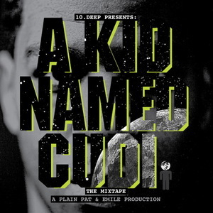 Plain Pat & Emile Presents: A Kid Name Cudi
