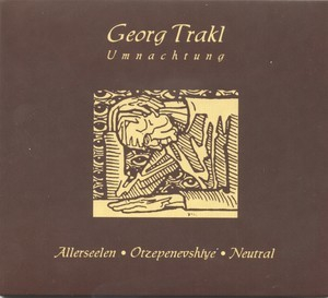 Georg Trakl. Umnachtung