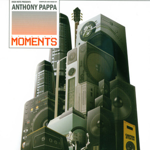 Moments Mixed By Anthony Pappa