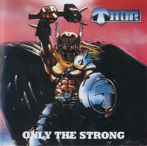 Only The Strong (Re-released 2002)