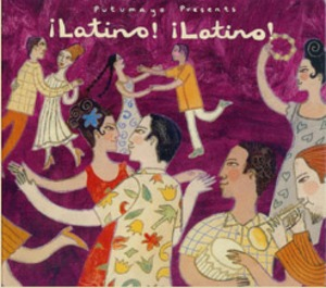 Putumayo Presents Latino! Latino!