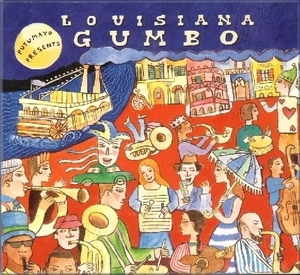 Putumayo Presents - Louisiana Gumbo