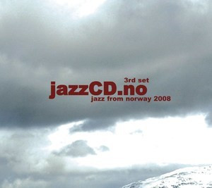 Jazzcd.No (3rd Set Jazz From Norway 2008) (CD3)