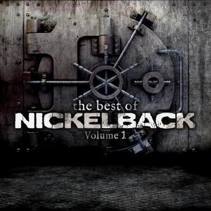 The Best Of Nickelback Volume 1