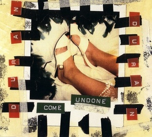 Come Undone