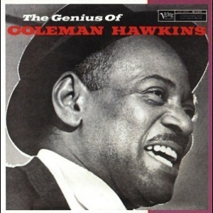 The Genius Of Coleman Hawkins