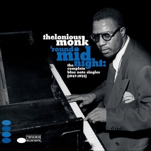  ’Round Midnight: The Complete Blue Note Singles (1947-1952)