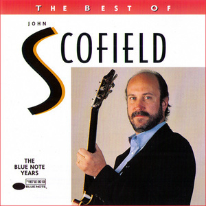 The Best Of John Scofield: The Blue Note Years