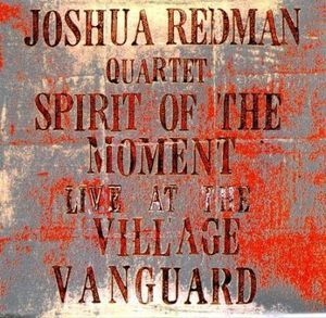 Spirit Of The Moment: Live At The Village Vanguard (2CD)