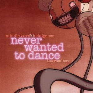 Never Wanted To Dance: The Remixes [ep]