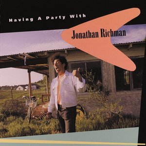 Having A Party With Jonathan Richman