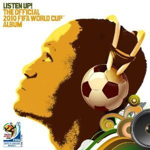 Listen Up The Official 2010 Fifa World Cup Album