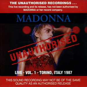 Unauthorised Live Vol.2 - Torino, Italy 1987