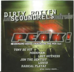 Dirty Rotten Scoundrels Presents:peak!