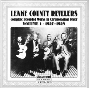 Leake County Revelers- Complete Recorded Works  Vol.1 (1927-28)