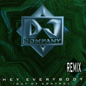Hey Everybody (out Of Control) (remix)