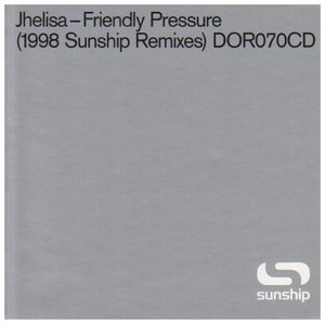 Friendly Pressure (1998 Sunship Remixes)