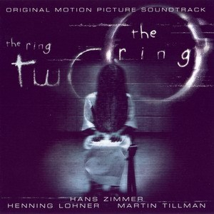 The Ring & The Ring Two Soundtrack