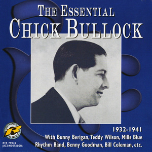 The Essential Chick Bullock 1932-41