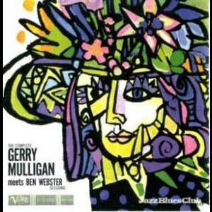 The Complete Gerry Mulligan Meets Ben Webster Sessions