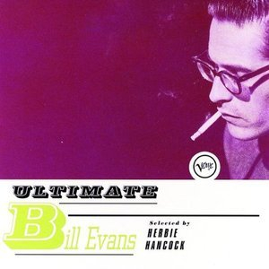 Ultimate Bill Evans - Selected By Herbie Hancock