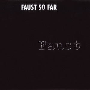 The Wumme Years 1970-73. Faust So Far (CD2)