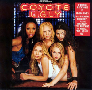 Coyote Ugly (Бар Гадкий Койот) OST