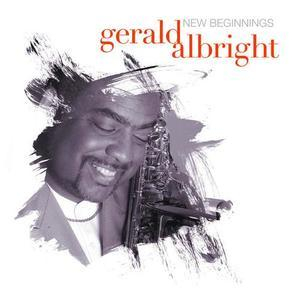 Gerald Albright / New Beginnings