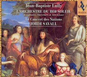 Jean-Baptiste Lully - L'orchestre Du Roi Soleil