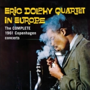 Eric Dolphy Quartet In Europe. The Complete 1961 Copenhagen Concerts (2CD)