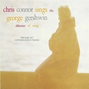 Chris Connor Sings The George Gershwin Almanac Of Song (2CD)